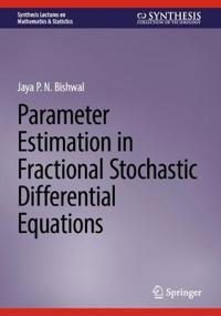 Parameter Estimation in Fractional Stochastic Differential Equations