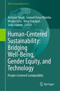 Human-Centered Sustainability: Bridging Well-Being, Gender Equity, and Technology