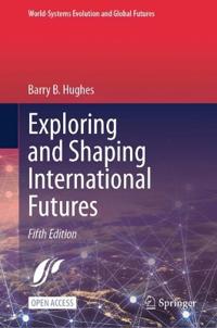 Exploring and Shaping International Futures