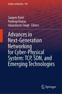 Advances in Next-Generation Networking for Cyber-Physical System: TCP, SDN, and Emerging Technologies