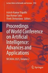 Proceedings of World Conference on Artificial Intelligence: Advances and Applications