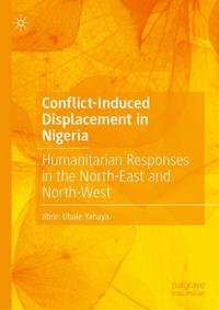 Conflict-Induced Displacement in Nigeria