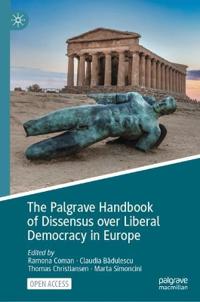 The Palgrave Handbook of Dissensus over Liberal Democracy in Europe
