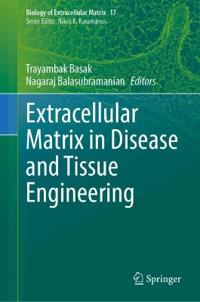 Extracellular Matrix in Disease and Tissue Engineering