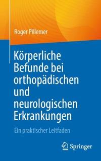 Körperliche Befunde bei orthopädischen und neurologischen Erkrankungen