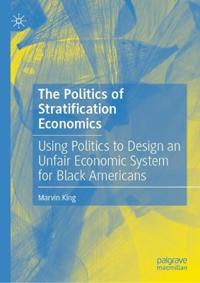 The Politics of Stratification Economics