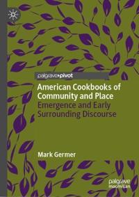 American Cookbooks of Community and Place