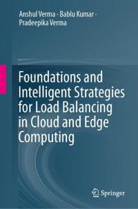 Foundations and Intelligent Strategies for Load Balancing in Cloud and Edge Computing