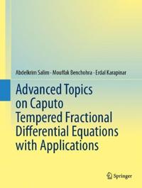 Advanced Topics on Caputo Tempered Fractional Di?erential Equations with Applications