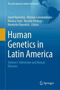 Human Genetics in Latin America