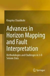 Advances in Horizon Mapping and Fault Interpretation