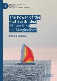 The Power of the Flat Earth Idea