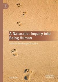 A Naturalist Inquiry into Being Human