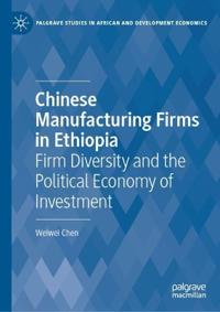Chinese Manufacturing Firms in Ethiopia