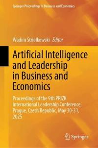 Artificial Intelligence and Leadership in Business and Economics