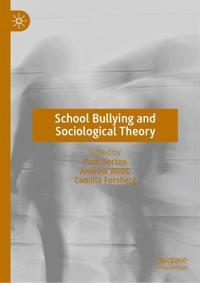 School Bullying and Sociological Theory