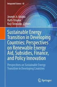 Sustainable Energy Transition in Developing Countries: Perspectives on Renewable Energy Aid, Subsidies, Finance, and Policy Innovation
