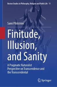 Finitude, Illusion, and Sanity