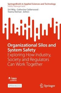 Organizational Silos and System Safety