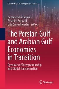 The Persian Gulf and Arabian Gulf Economies in Transition