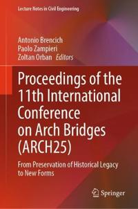 Proceedings of the 11th International Conference on Arch Bridges (ARCH25)