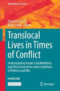 Translocal Lives in Times of Conflict