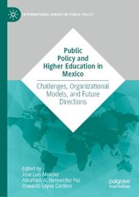Public Policy and Higher Education in Mexico