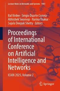 Proceedings of International Conference on Artificial Intelligence and Networks
