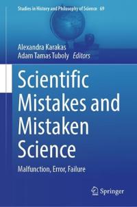 Scientific Mistakes and Mistaken Science