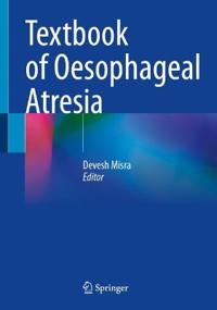 Textbook of Oesophageal Atresia