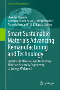 Smart Sustainable Materials Advancing Remanufacturing and Technology