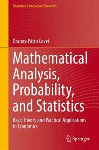 Mathematical Analysis, Probability, and Statistics