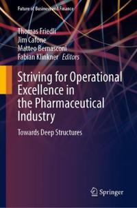 Striving for Operational Excellence in the Pharmaceutical Industry