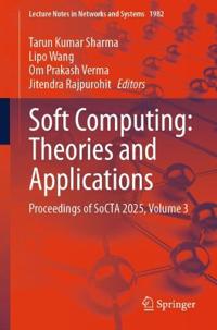 Soft Computing: Theories and Applications