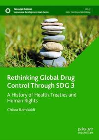 Rethinking Global Drug Control Through SDG 3