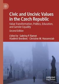 Civic and Uncivic Values in the Czech Republic