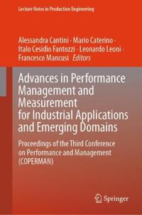 Advances in Performance Management and Measurement for Industrial Applications and Emerging Domains
