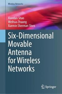Six-Dimensional Movable Antenna for Wireless Networks
