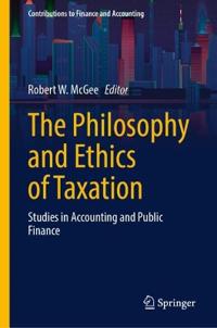 The Philosophy and Ethics of Taxation