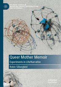 Queer Mother Memoir