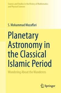 Planetary Astronomy in the Classical Islamic Period