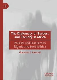 The Diplomacy of Borders and Security in Africa