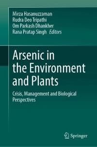 Arsenic in the Environment and Plants