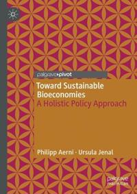 Toward Sustainable Bioeconomies