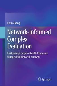 Network-Informed Complex Evaluation