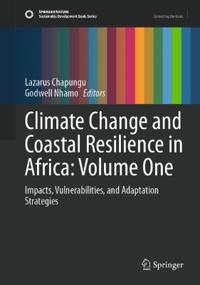 Climate Change and Coastal Resilience in Africa: Volume One