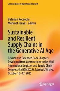 Sustainable and Resilient Supply Chains in the Generative AI Age