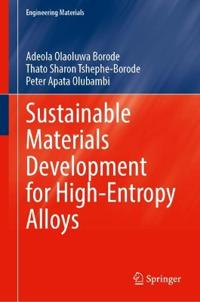 Sustainable Materials Development for High-Entropy Alloys