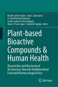 Plant-based Bioactive Compounds & Human Health
