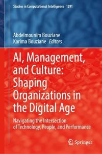 AI, Management, and Culture: Shaping Organizations in the Digital Age